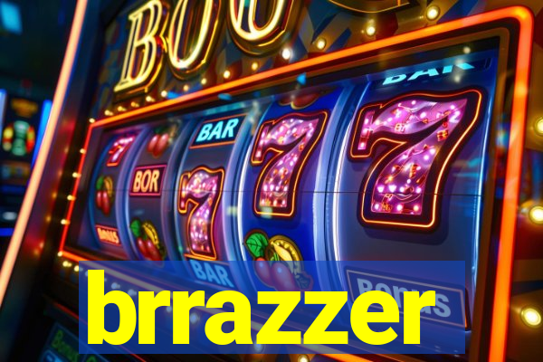 brrazzer