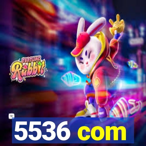 5536 com