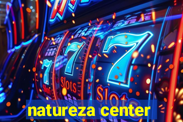 natureza center