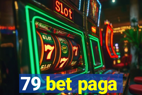 79 bet paga