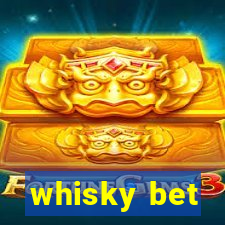 whisky bet