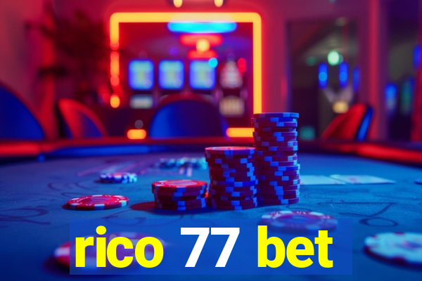 rico 77 bet