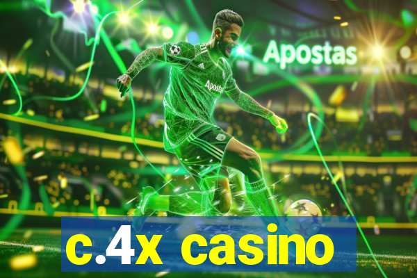 c.4x casino