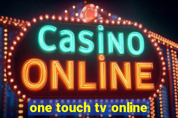 one touch tv online