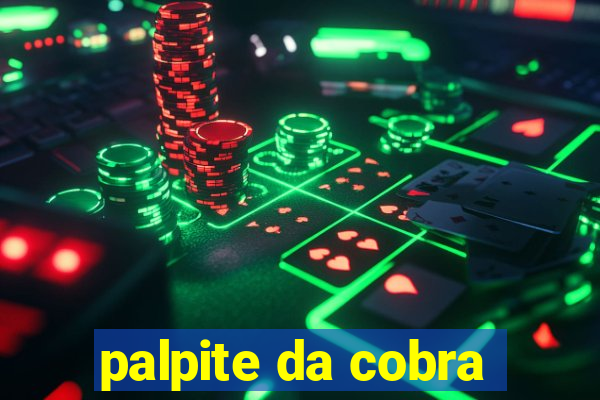 palpite da cobra