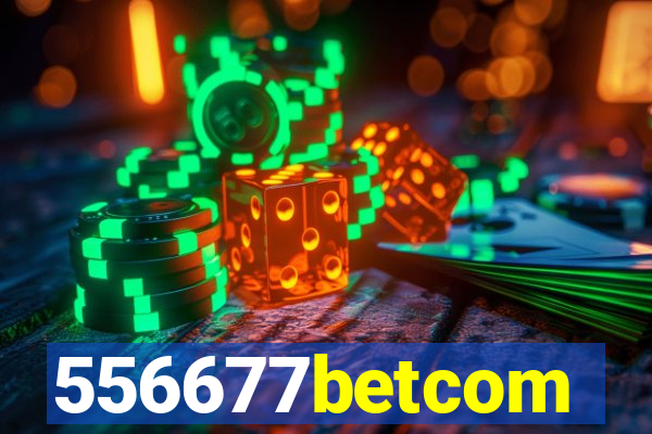 556677betcom