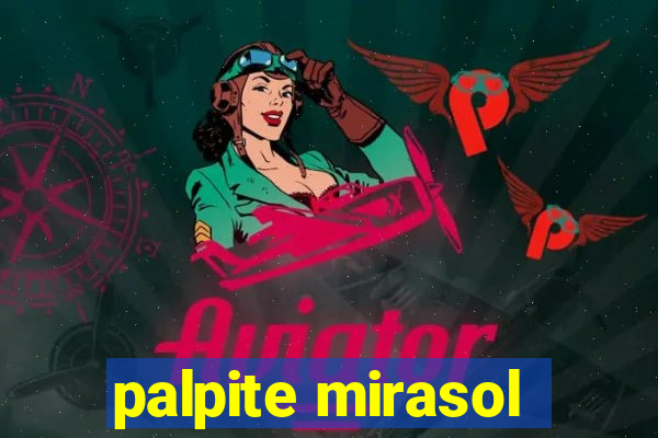 palpite mirasol