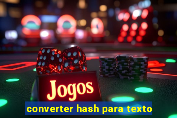 converter hash para texto