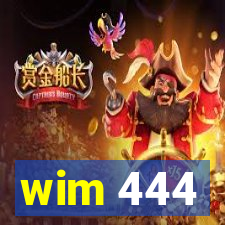 wim 444