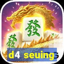 d4 seuing