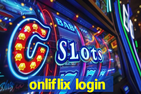 onliflix login