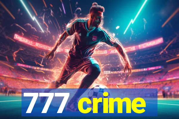 777 crime