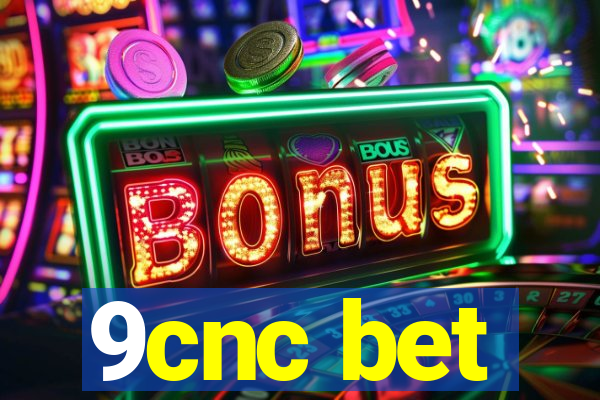 9cnc bet