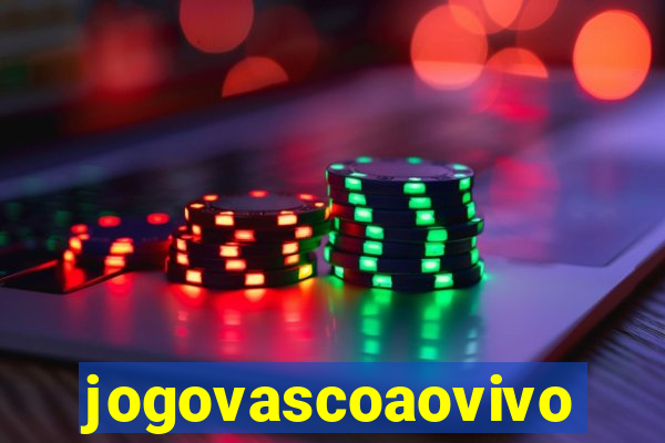 jogovascoaovivo