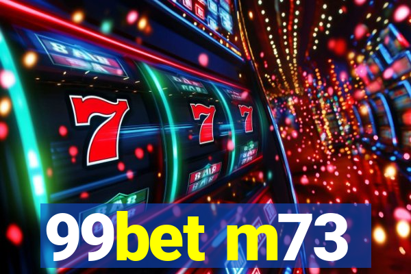 99bet m73