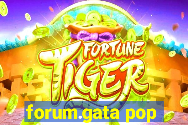 forum.gata pop