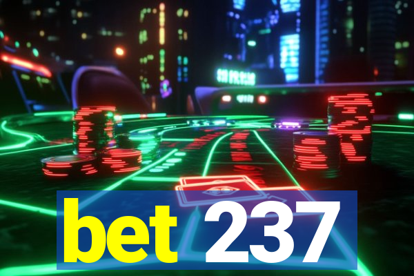 bet 237