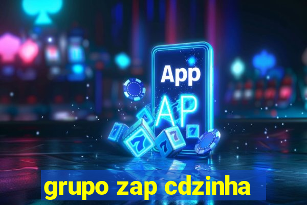 grupo zap cdzinha