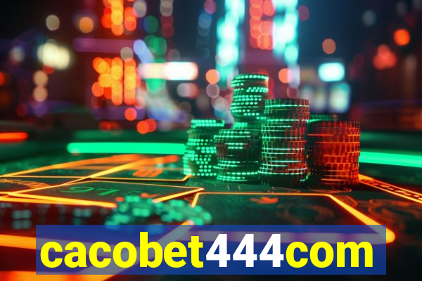 cacobet444com