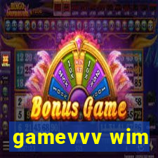 gamevvv wim