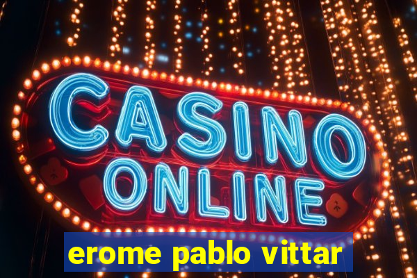 erome pablo vittar