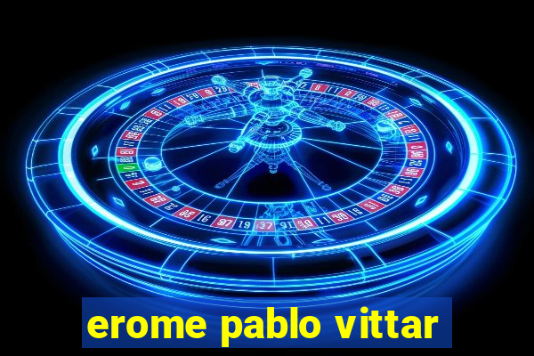 erome pablo vittar