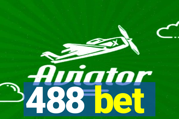 488 bet