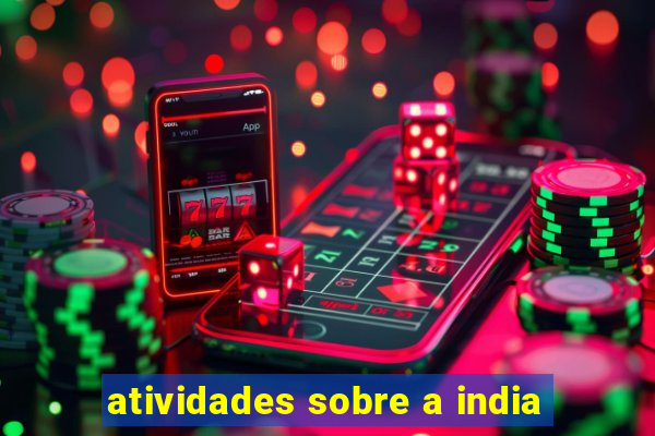 atividades sobre a india