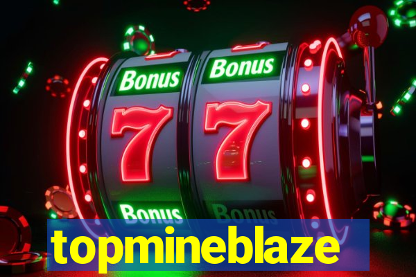 topmineblaze