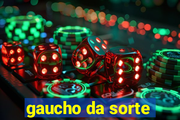 gaucho da sorte