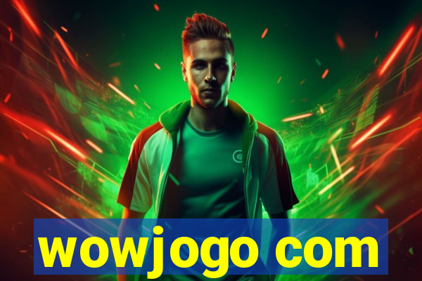 wowjogo com