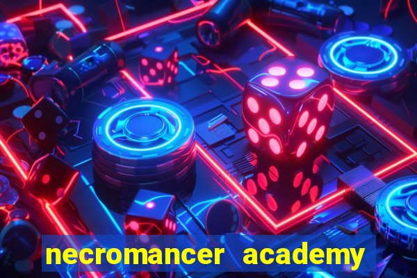 necromancer academy and the genius summoner ler