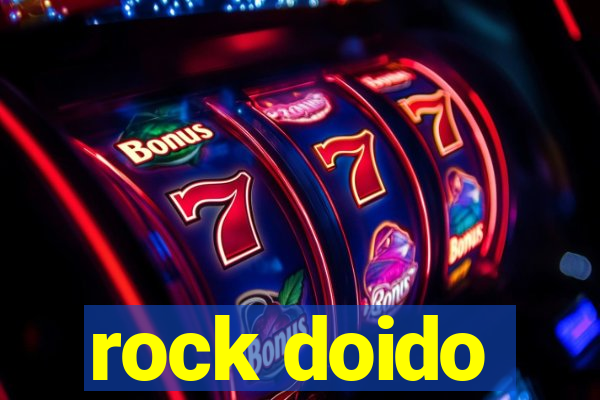 rock doido