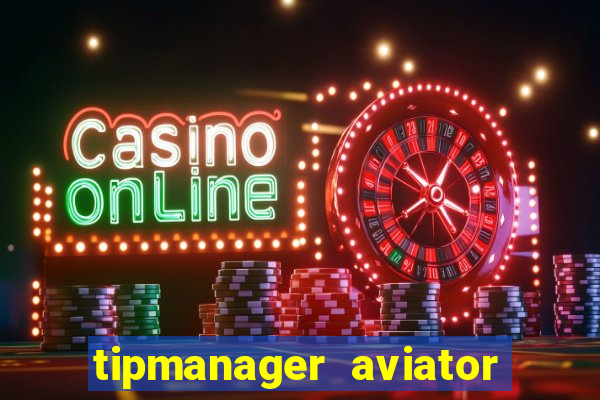 tipmanager aviator aposta 1