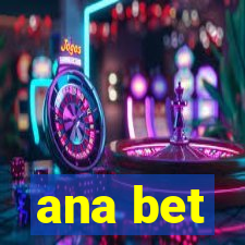 ana bet