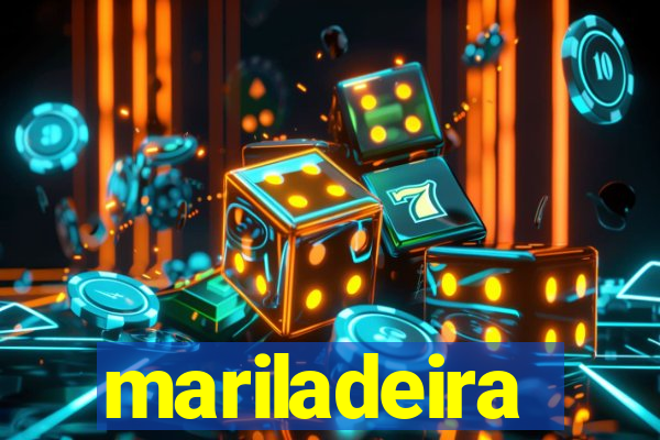 mariladeira