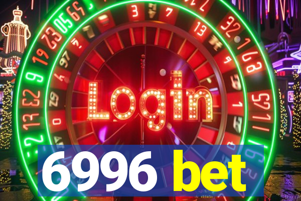 6996 bet