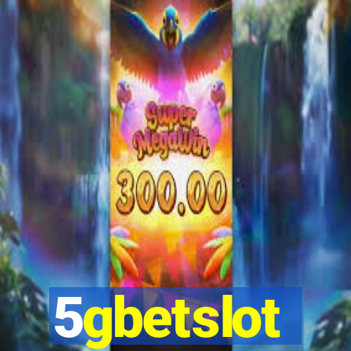 5gbetslot