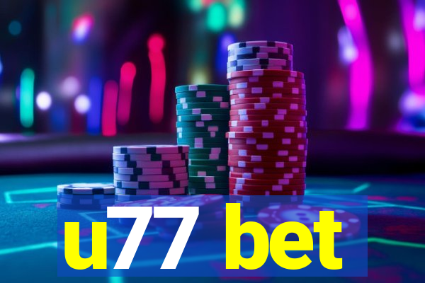 u77 bet