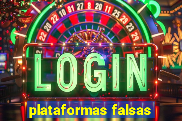 plataformas falsas