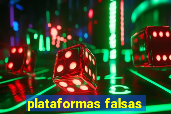 plataformas falsas