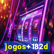 jogos+182d