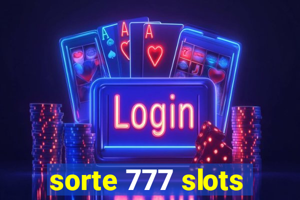 sorte 777 slots