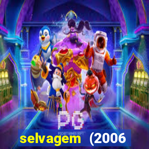 selvagem (2006 filme completo dublado