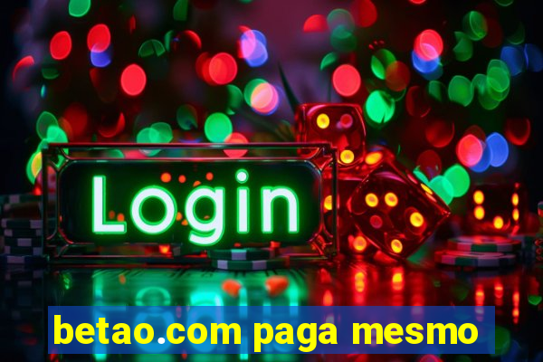 betao.com paga mesmo