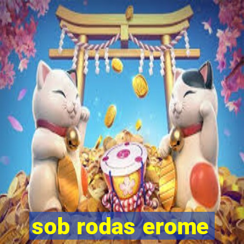 sob rodas erome