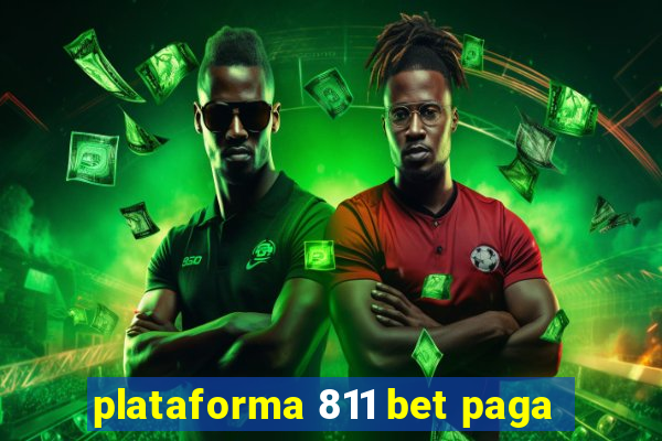 plataforma 811 bet paga