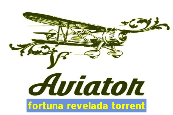 fortuna revelada torrent