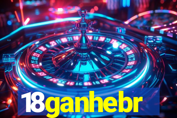 18ganhebr