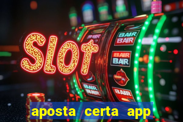 aposta certa app jogo do bicho